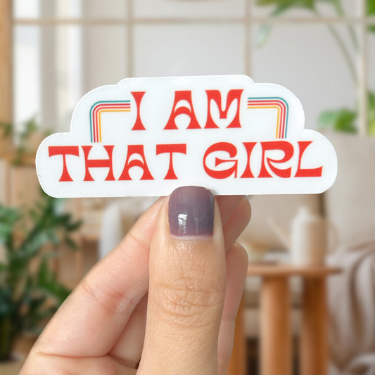 i am that girl sticker